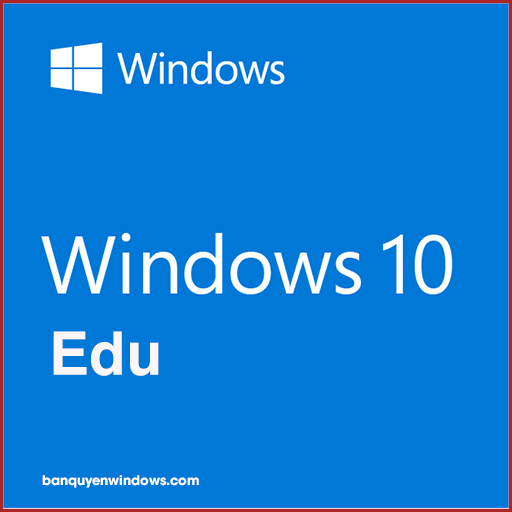 Key Bản Quyền Windows 10 Education Vĩnh Viễn